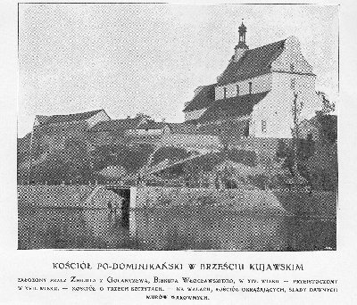 Zdjęcie klasztoru dominikańskiego w Brześciu Kujawskim pochodzące z książki autorstwa Jana Sasa Zubrzyckiego &amp;quot;Skarb architektury w Polsce&amp;quot; z tomu III wydanego w latach 1907-1916.